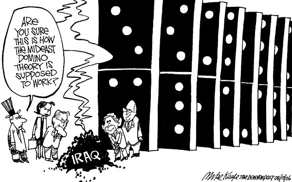 Domino Theory - Mike Keefe Political Cartoon, 08/18/2006 Domino Theory - Mike Keefe Political Cartoon, 08/18/2006